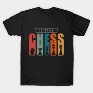 Lets play chess T-Shirt